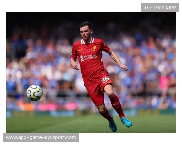 利物浦罗伯逊传中质量与边路推进强化 利物浦罗伯逊传中质量与边路推进强化